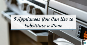 5 Appliances You Can Use to Substitute a Stove Image