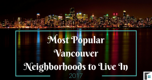 Most Popular Vancouver Neighborhoods to Live In