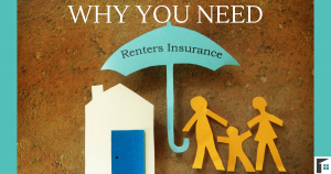 Why You Need Renter’s Insurance