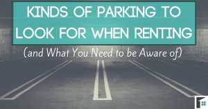 Kinds of Parking to Look for when Renting