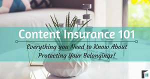 Content Insurance 101: Everything you Need to Know About Protecting Your Belongings