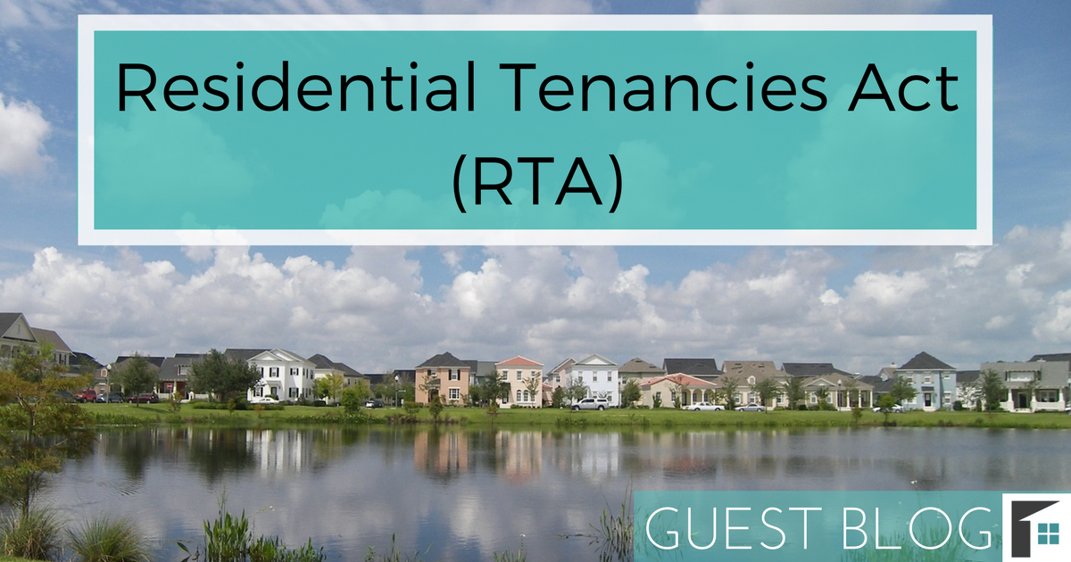 Residential Tenancies Act ( RTA)