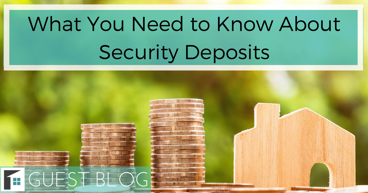 What You Need to Know About Security Deposits