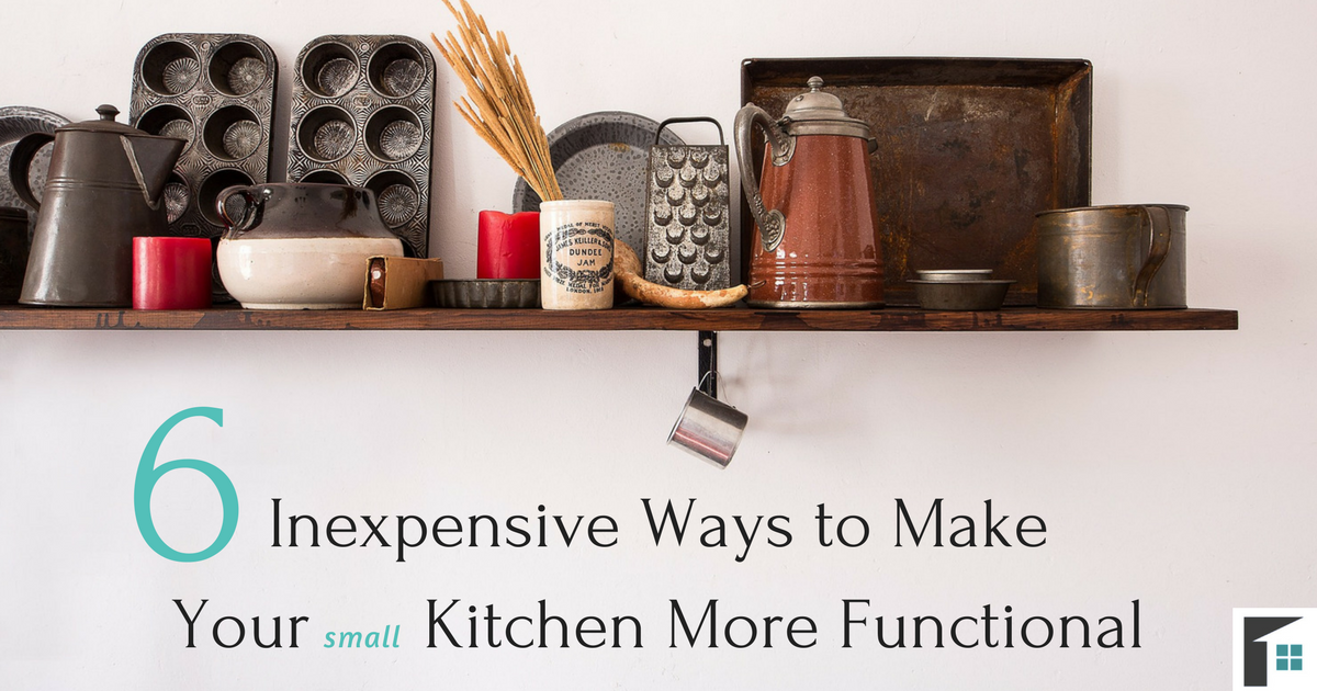 5 Inexpensive Ways to Make Your Small Kitchen More Functional